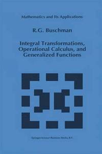 bokomslag Integral Transformations, Operational Calculus, and Generalized Functions