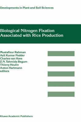 Azit Kumar Podder, Charles van Hove, Z.N. Tahmida Begum, Thierry Heulin, Anton Hartmann, Charles van Hove, Z. N. Tahmida Begum - Biological Nitrogen Fixation Associated with Rice Production, Inbunden