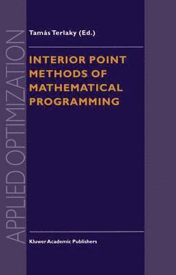 Interior Point Methods of Mathematical Programming 1