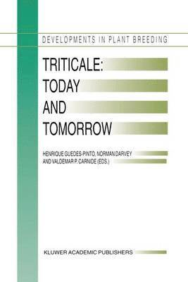 Triticale: Today and Tomorrow 1