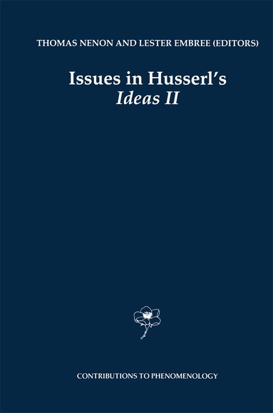 Thomas Nenon, Lester Embree - Issues in Husserl’s Ideas II, Inbunden