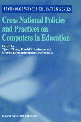 Cross National Policies and Practices on Computers in Education 1
