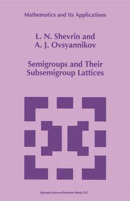 Semigroups and Their Subsemigroup Lattices 1