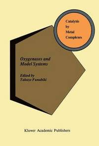 bokomslag Oxygenases and Model Systems