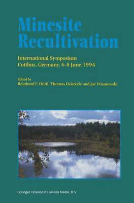 Reinhard F. Hüttl, Thomas Heinkele, Joe Wisniewski - Minesite Recultivation, Inbunden
