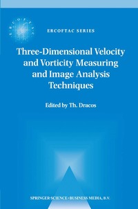 bokomslag Three-Dimensional Velocity and Vorticity Measuring and Image Analysis Techniques