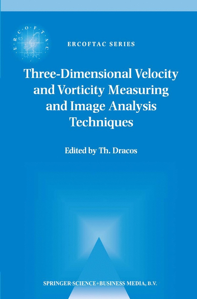 Three-Dimensional Velocity and Vorticity Measuring and Image Analysis Techniques 1
