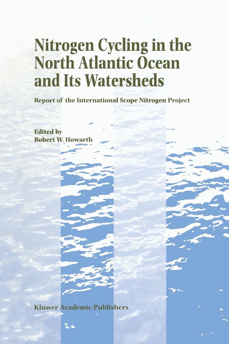 Robert W. Howarth - Nitrogen Cycling in the North Atlantic Ocean and its Watersheds, Inbunden