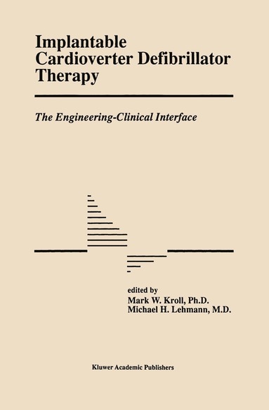 bokomslag Implantable Cardioverter Defibrillator Therapy: The Engineering-Clinical Interface