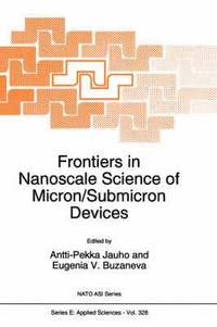 bokomslag Frontiers in Nanoscale Science of Micron/Submicron Devices