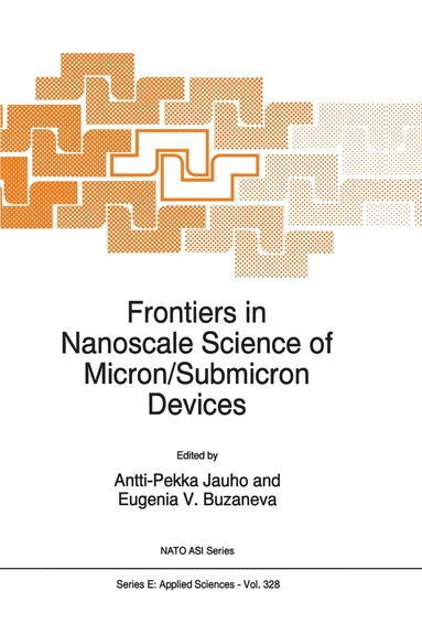 bokomslag Frontiers in Nanoscale Science of Micron/Submicron Devices