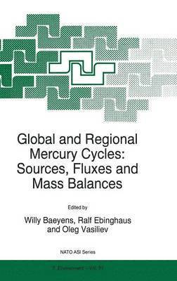 bokomslag Global and Regional Mercury Cycles: Sources, Fluxes and Mass Balances