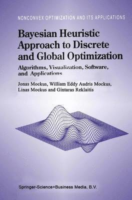 Bayesian Heuristic Approach to Discrete and Global Optimization 1