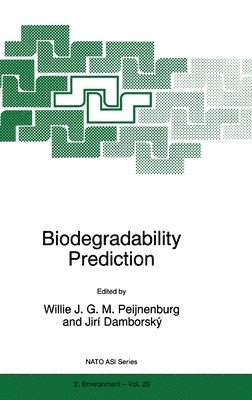 Willie J.G.M. Peijnenburg, Jiri Damborsky - Biodegradability Prediction, Inbunden