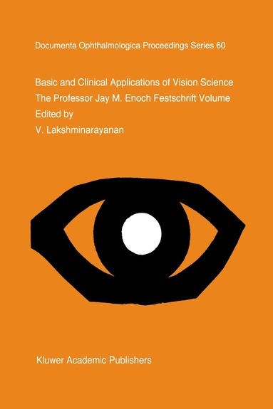 V. Lakshminarayanan - Basic and Clinical Applications of Vision Science, Inbunden