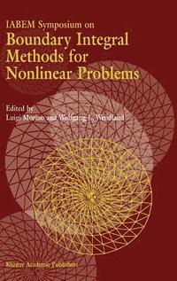 bokomslag IABEM Symposium on Boundary Integral Methods for Nonlinear Problems