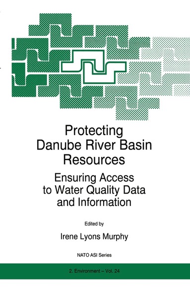 I.L. Murphy - Protecting Danube River Basin Resources, Inbunden