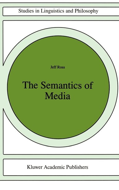 bokomslag The Semantics of Media