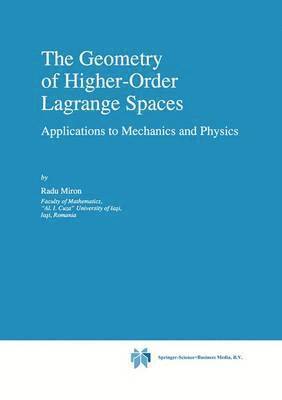 bokomslag The Geometry of Higher-Order Lagrange Spaces