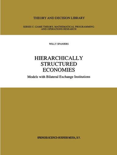 Willy Spanjers - Hierarchically Structured Economies, Inbunden