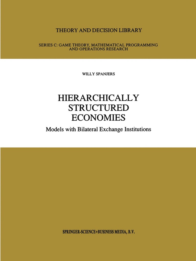 Willy Spanjers - Hierarchically Structured Economies, Inbunden