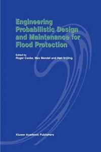 bokomslag Engineering Probabilistic Design and Maintenance for Flood Protection