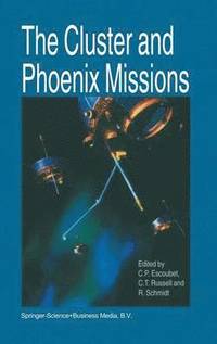 bokomslag The Cluster and Phoenix Missions
