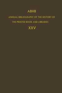 bokomslag ABHB Annual Bibliography of the History of the Printed Book and Libraries