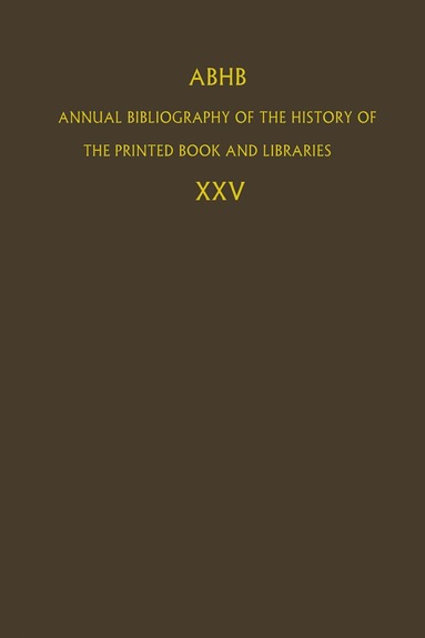 bokomslag ABHB Annual Bibliography of the History of the Printed Book and Libraries