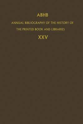 ABHB Annual Bibliography of the History of the Printed Book and Libraries 1