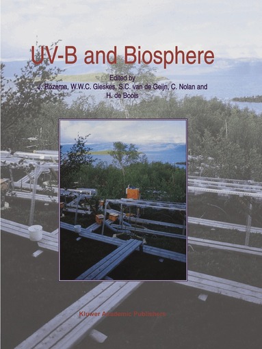Rozema, J. Rozema, Jelte Rozema, W.W.C. Gieskes, S.C. van de Geijn, C. Nolan, H. de Boois - UV-B and Biosphere, Inbunden