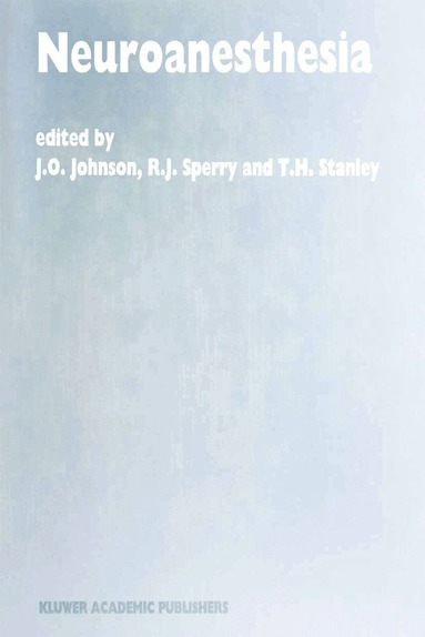J.O. Johnson, R.J. Sperry, T.H. Stanley - Neuroanesthesia, Inbunden