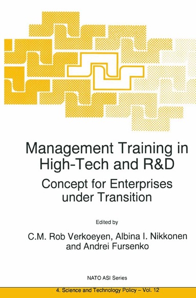 C.M. Rob Verkoeyen, A. Nikkonen, Andrei Fursenko - Management Training in High-Tech and R&D, Inbunden