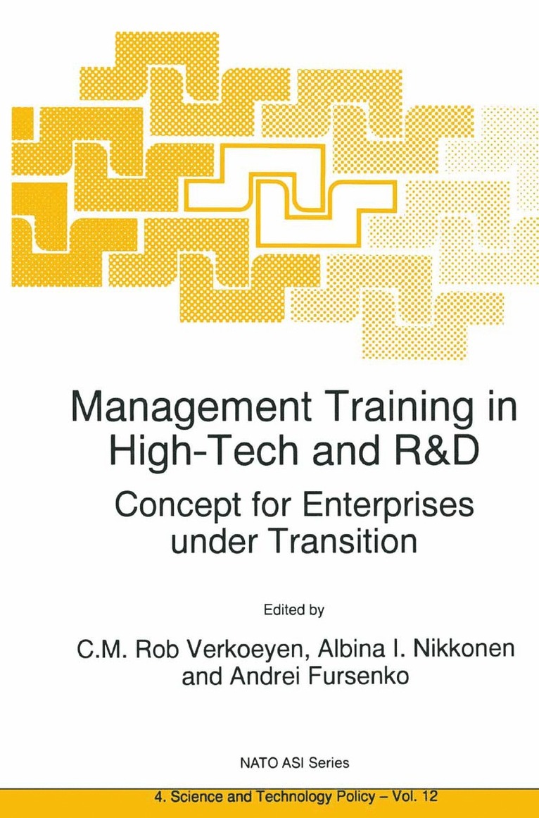 C.M. Rob Verkoeyen, A. Nikkonen, Andrei Fursenko, C. M. Rob Verkoeyen, C.M. Rob Verkoeyen - Management Training in High-Tech and R&D, Inbunden