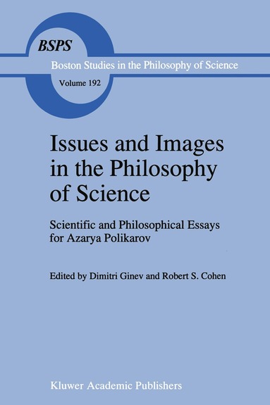 D. Ginev, Robert S. Cohen - Issues and Images in the Philosophy of Science, Inbunden