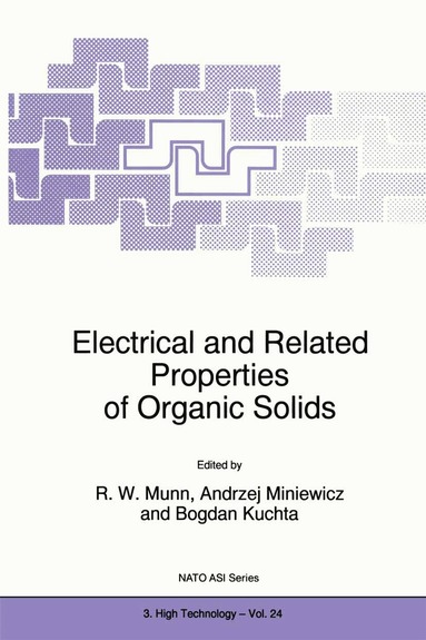 R.W. Munn, Andrzej Miniewicz, Bogdan Kuchta - Electrical and Related Properties of Organic Solids, Inbunden