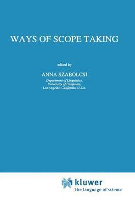 Ways of Scope Taking 1