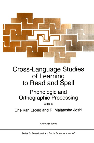 C.K. Leong, R.M. Joshi - Cross-Language Studies of Learning to Read and Spell:, Inbunden