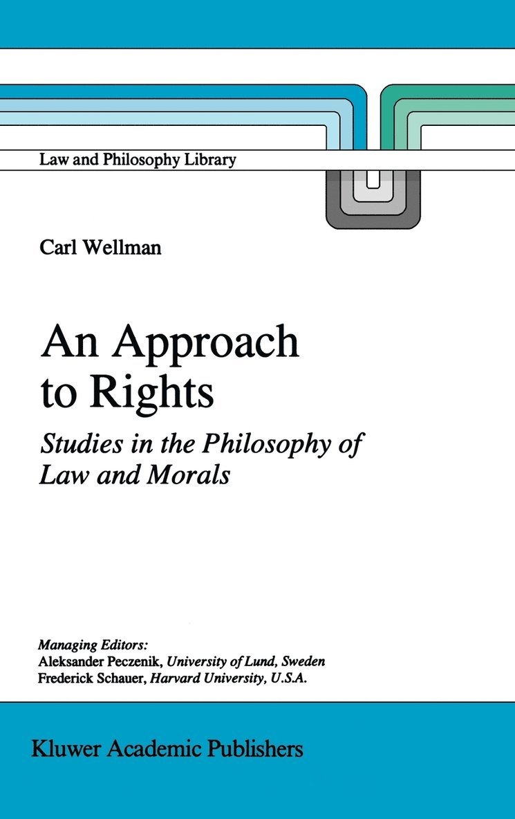 C.P. Wellman, C. P. Wellman, Carl Wellman, C P Wellman - Approach to Rights, Inbunden