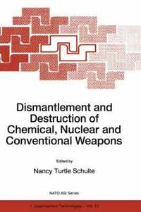 bokomslag Dismantlement and Destruction of Chemical, Nuclear and Conventional Weapons