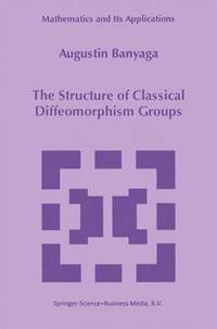 bokomslag The Structure of Classical Diffeomorphism Groups