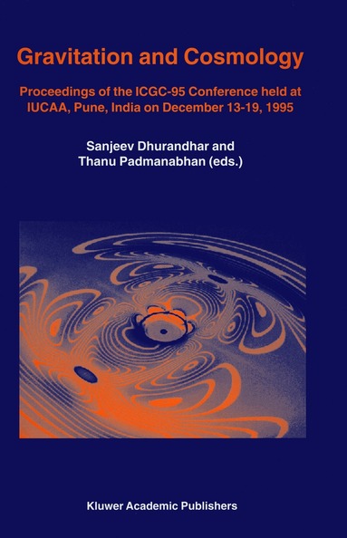 Sanjeev Dhurandhar, T. Padmanabhan - Gravitation and Cosmology, Inbunden