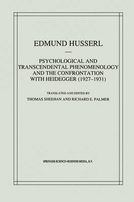 Psychological and Transcendental Phenomenology and the Confrontation with Heidegger (19271931) 1
