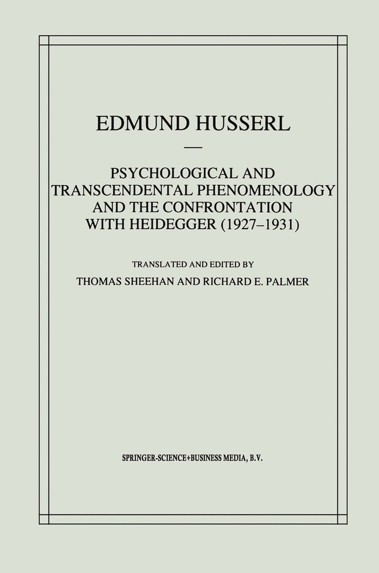 Edmund Husserl - Psychological and Transcendental Phenomenology and the Confrontation with Heidegger (1927–1931), Inbunden