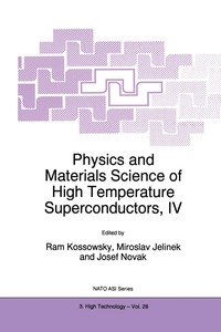 bokomslag Physics and Materials Science of High Temperature Superconductors, IV