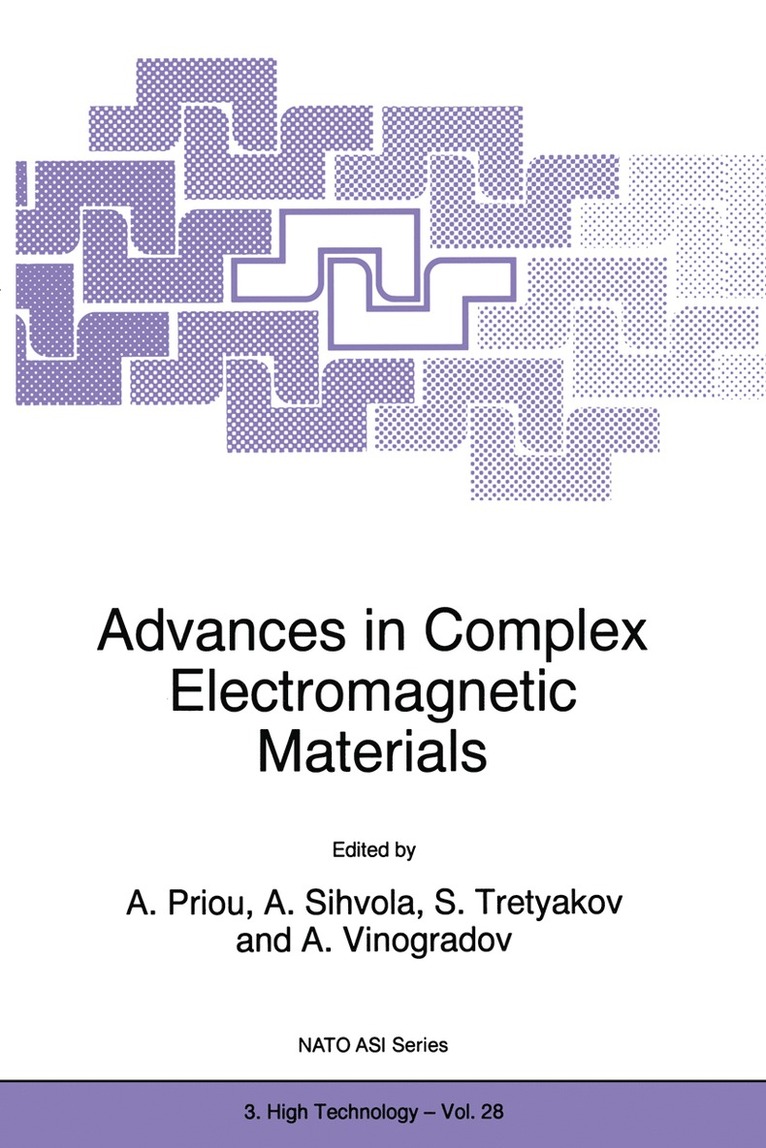 A. Priou, Ari Sihvola, S. Tretyakov, A. Vinogradov - Advances in Complex Electromagnetic Materials, Inbunden
