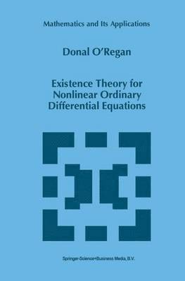 Existence Theory for Nonlinear Ordinary Differential Equations 1