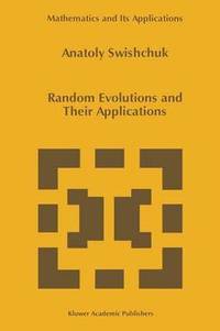 bokomslag Random Evolutions and Their Applications