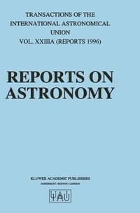 bokomslag Reports on Astronomy