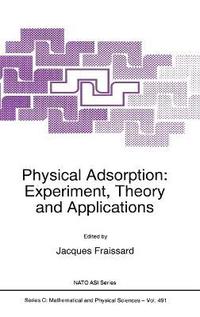 bokomslag Physical Adsorption: Proceedings of the NATO Advanced Study Institute, La Colle sur Loup, France, May 19-June 1, 1996